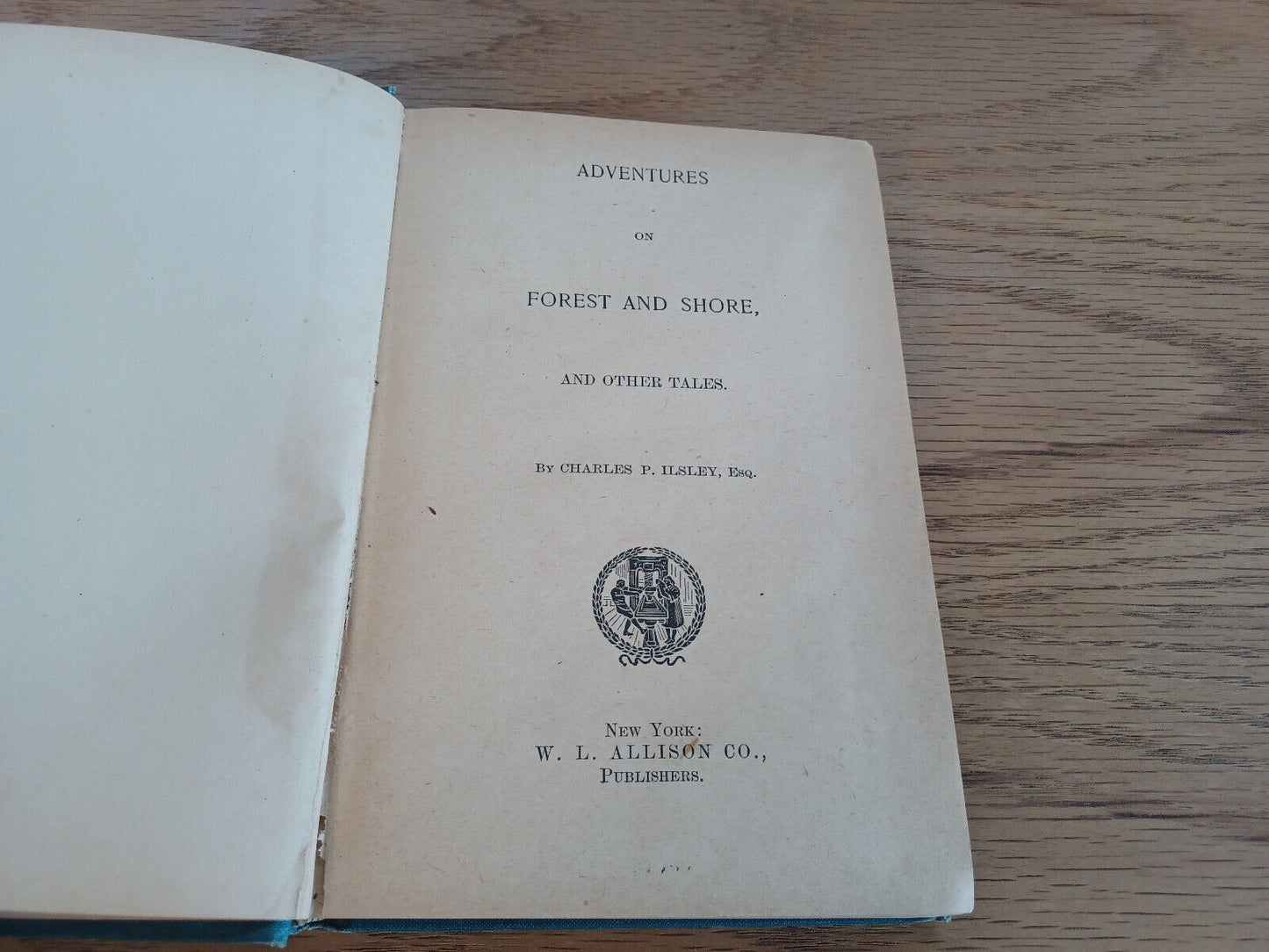 Adventures On Forest And Shore And Other Tales By Charles P Ilsley 1856