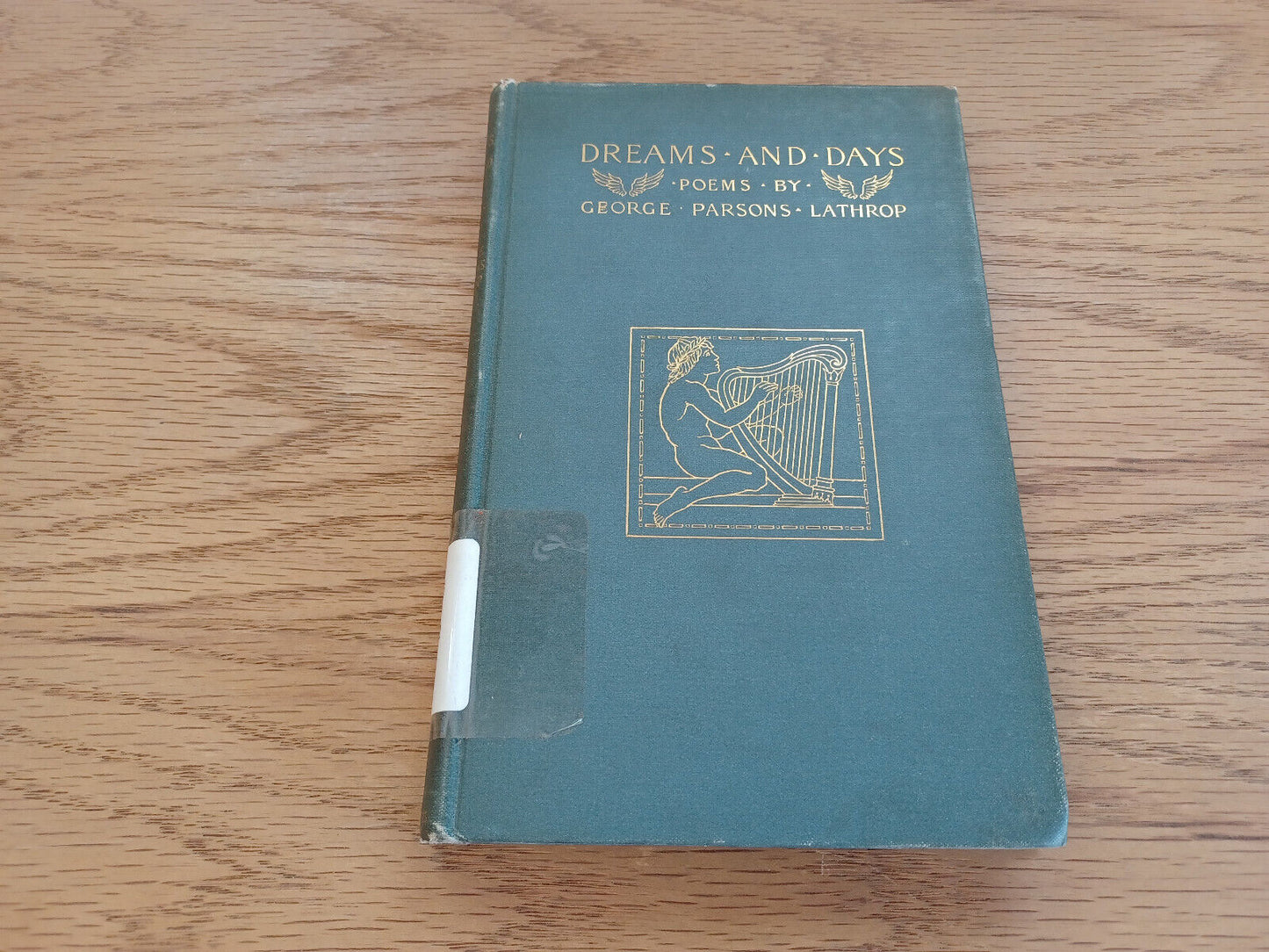 Dreams And Days Poems By George Parsons Lathrop 1892