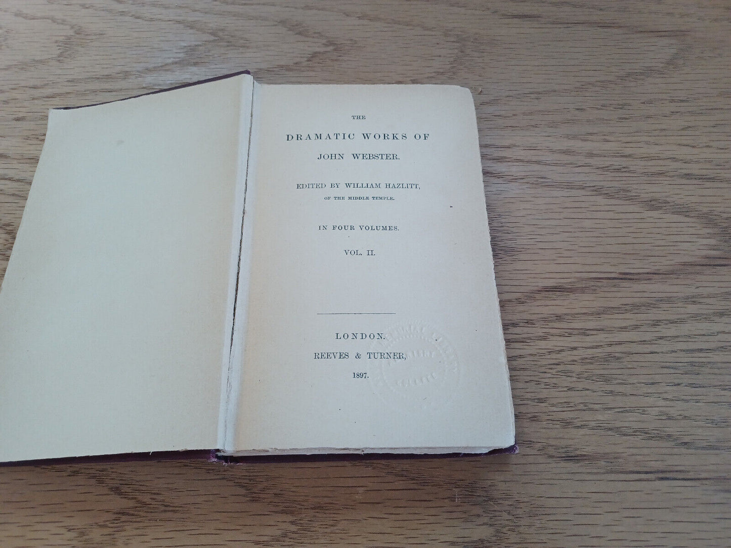 The Dramatic Works Of John Webster Vol Ii 1897