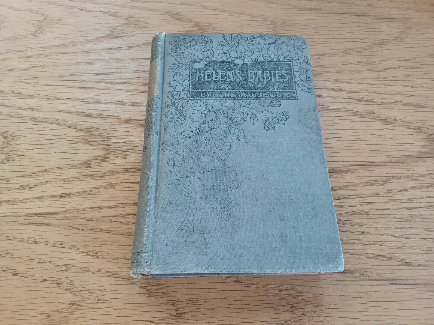 Helen’s Babies With Some Account Of Their Ways By John Habberton 1881