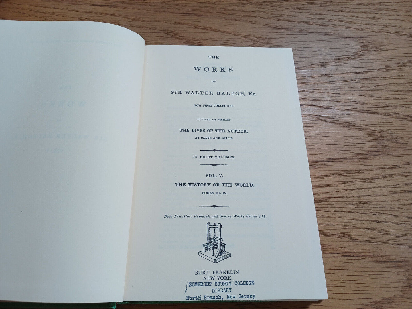 Burt Franklin Series The Works Of Sir Walter Ralegh Vol V