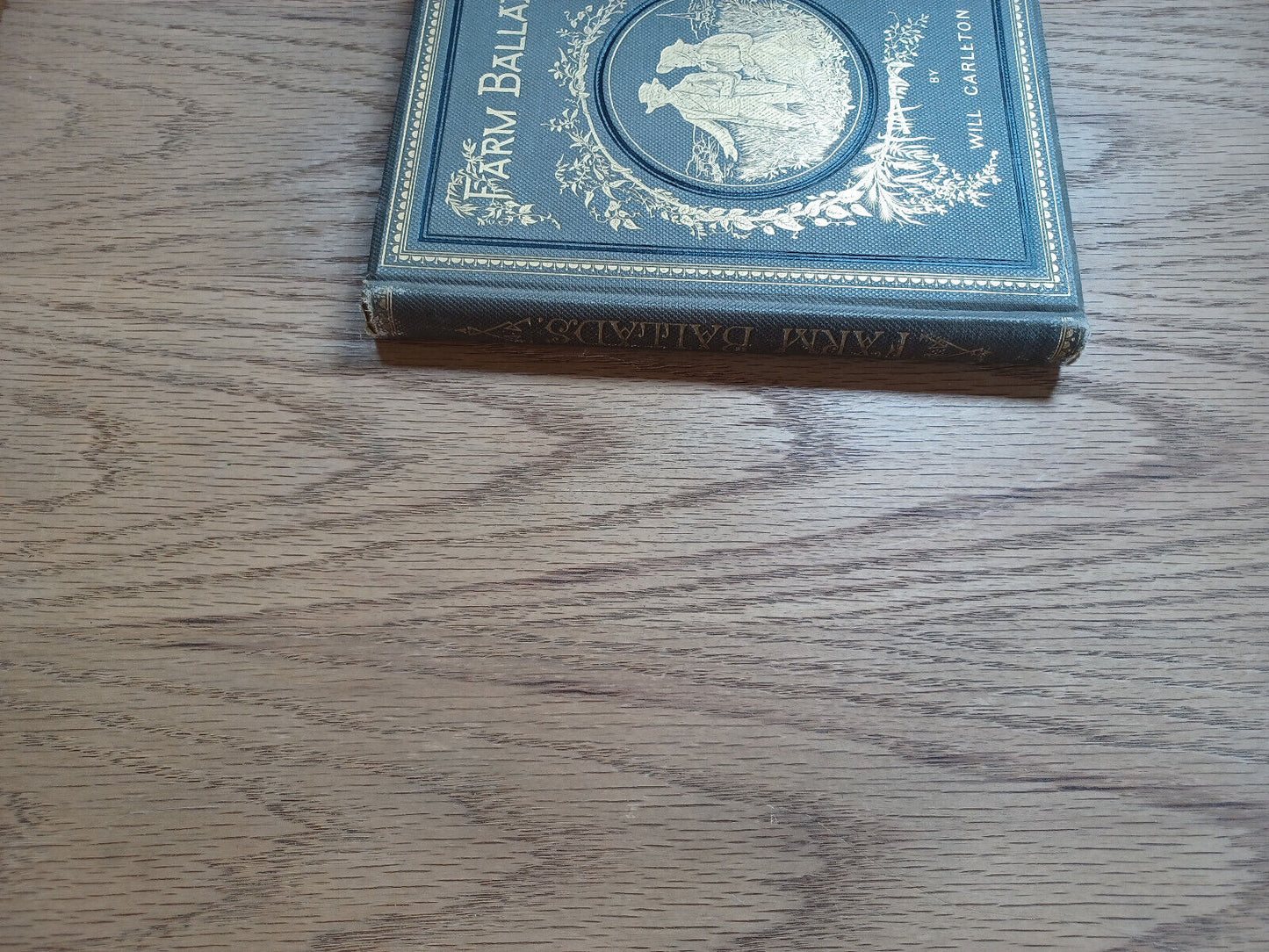 Farm Ballads By Will Carleton Illustrated Harper & Brothers 1882