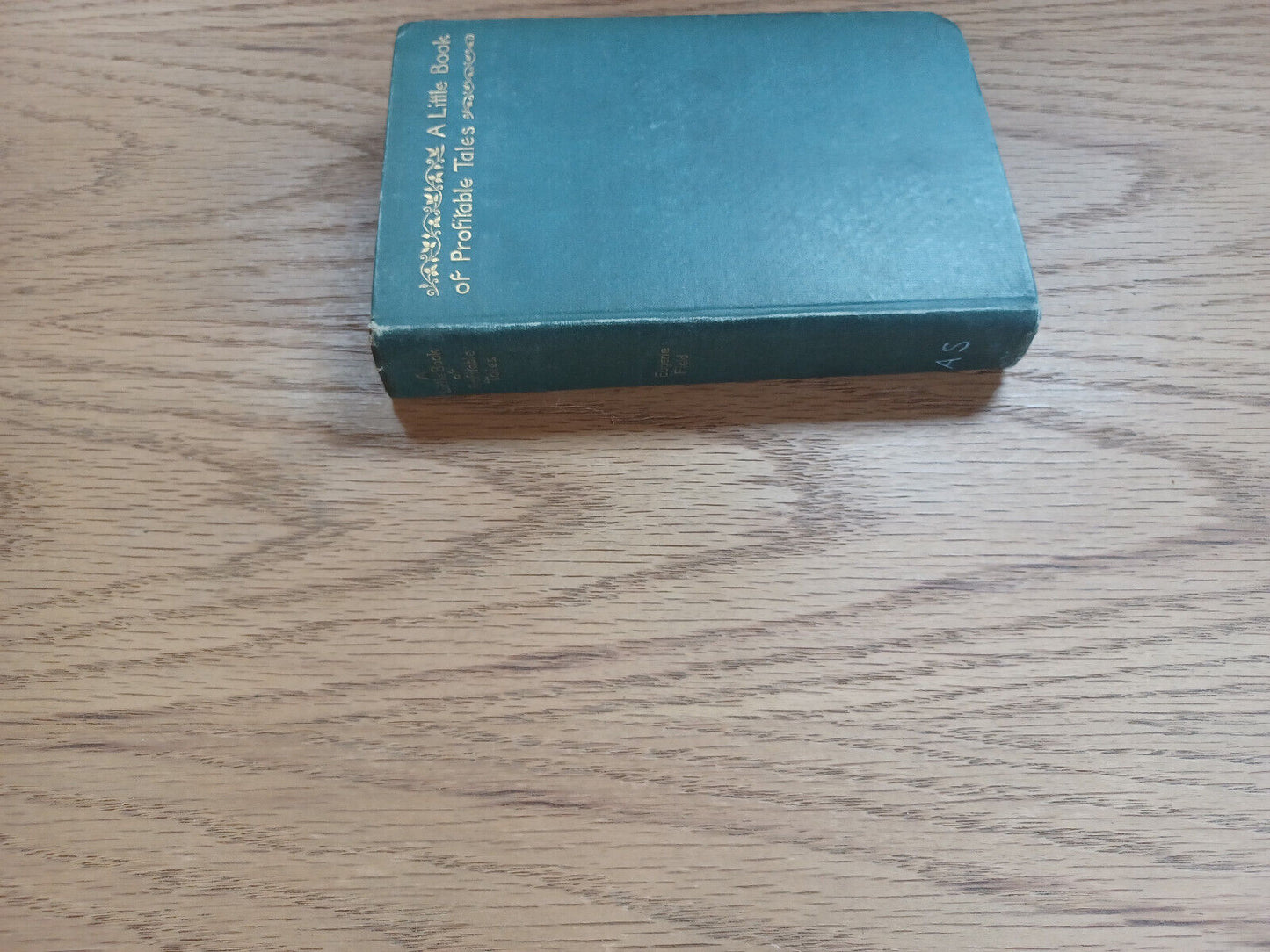 A Little Book Of Profitable Tales By Eugene Field 1892
