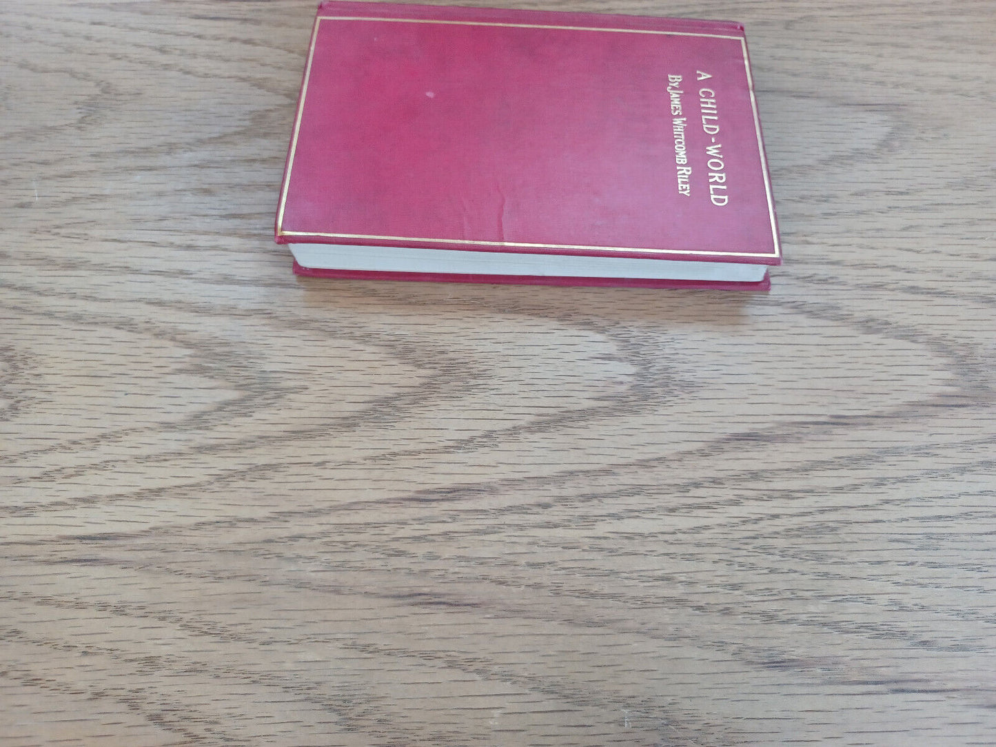 A Child World By James Whitcomb Riley 1896