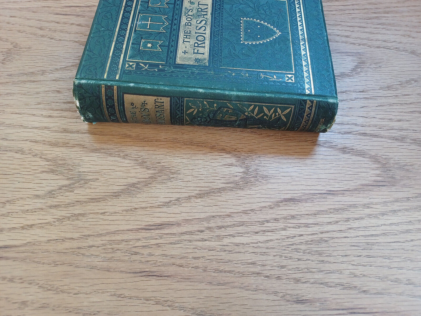 The Boy’s Froissart Sir John Froissart’s Chronicles By Sidney Lanier 1879
