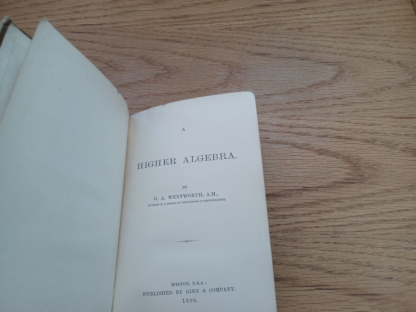 A Higher Algebra G A Wentworth 1896