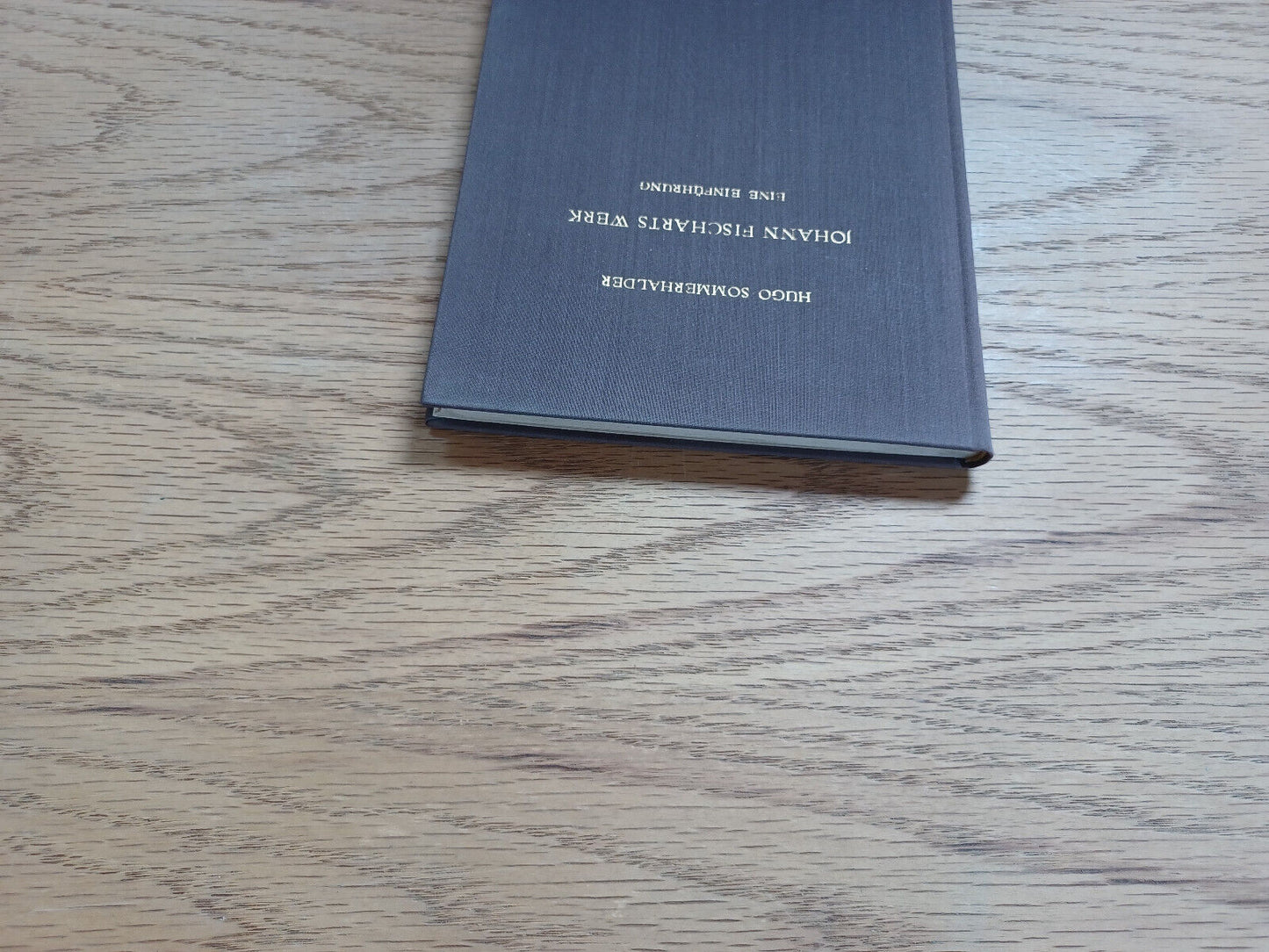 Hugo Sommerhalder Johann Fischarts Werk Eine Einfuhrung 1960