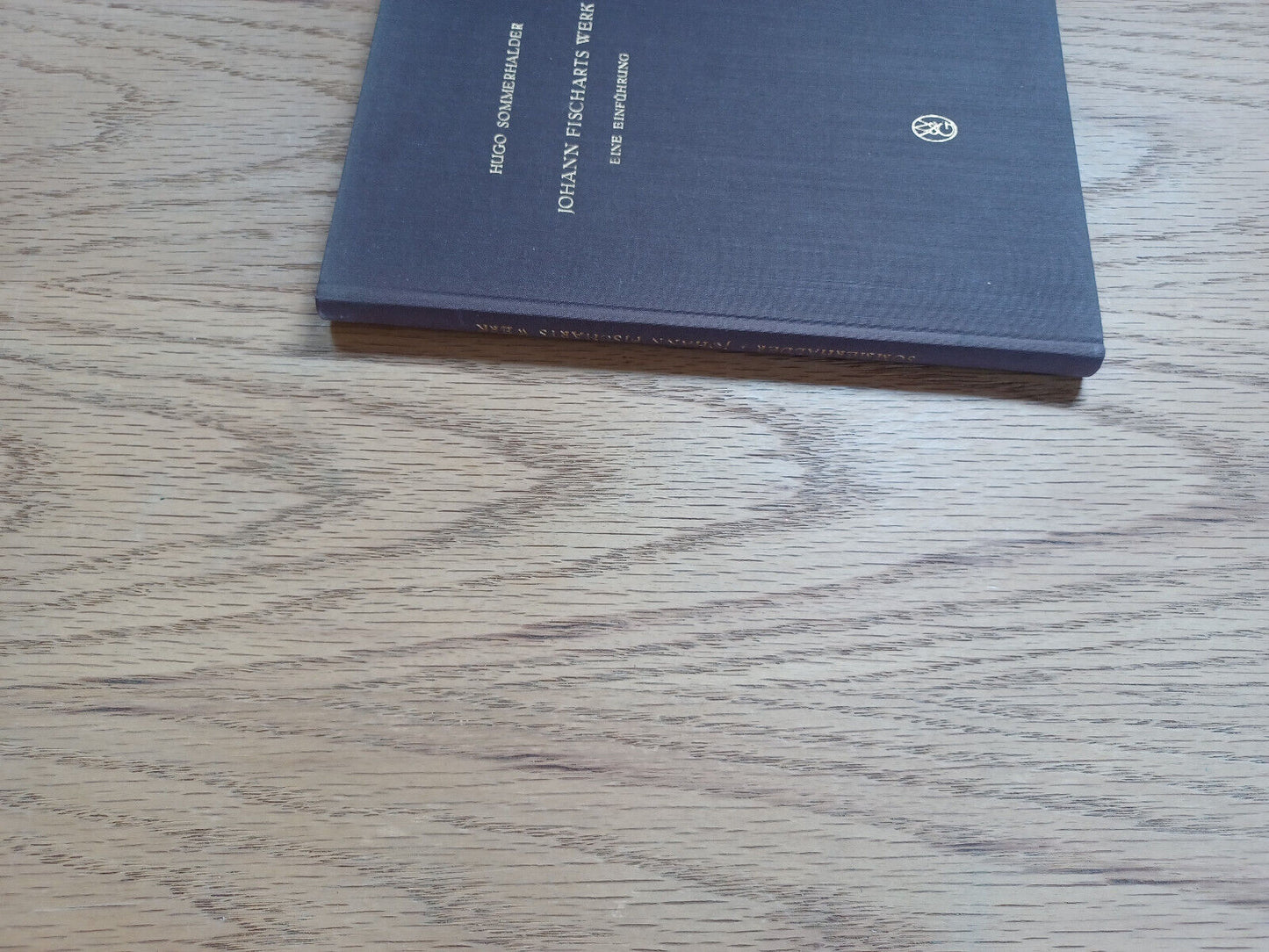 Hugo Sommerhalder Johann Fischarts Werk Eine Einfuhrung 1960