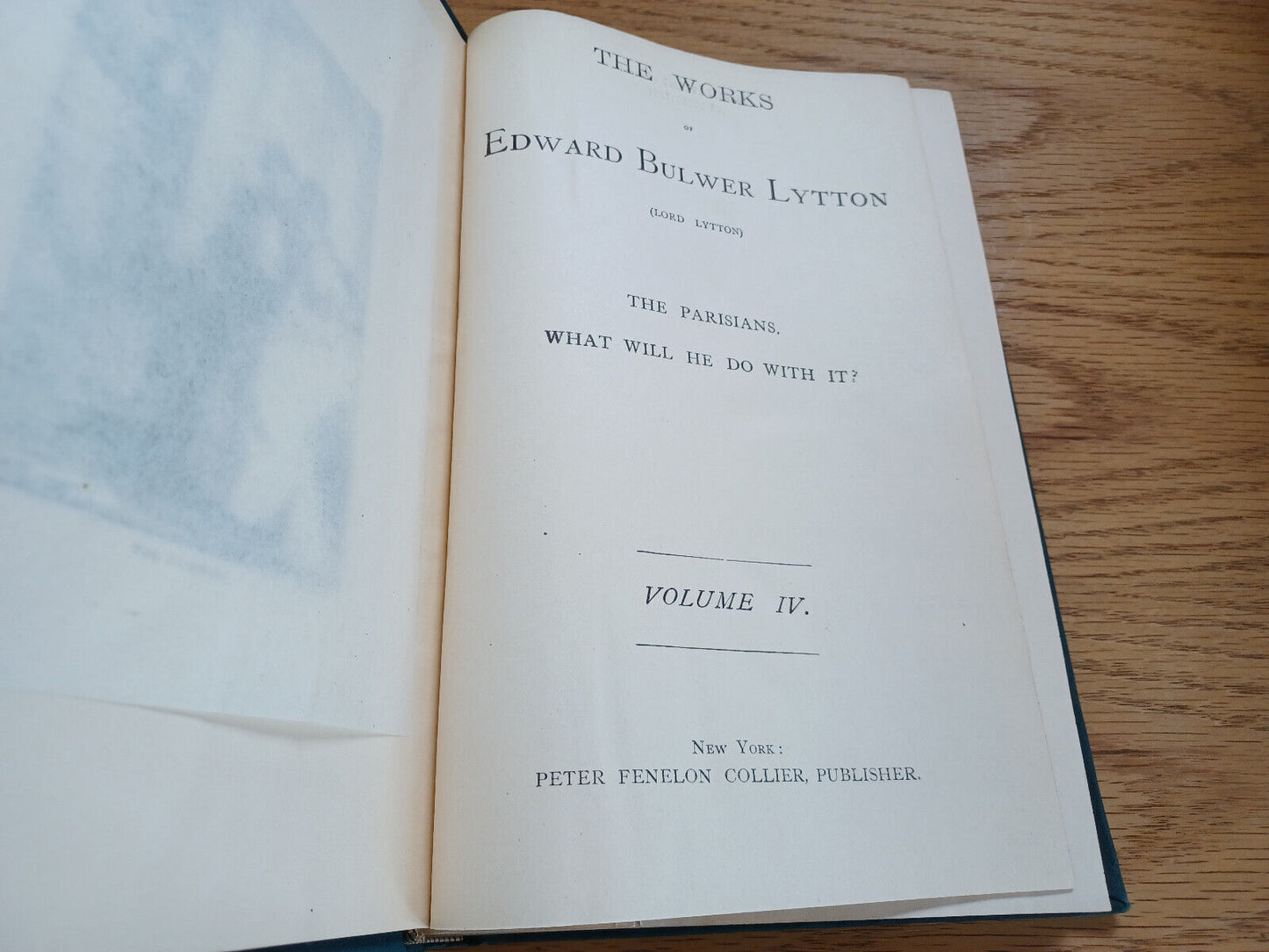 The Works Of Edward Bulwer Lytton The Parisians What Will He Do With It Vol Iv
