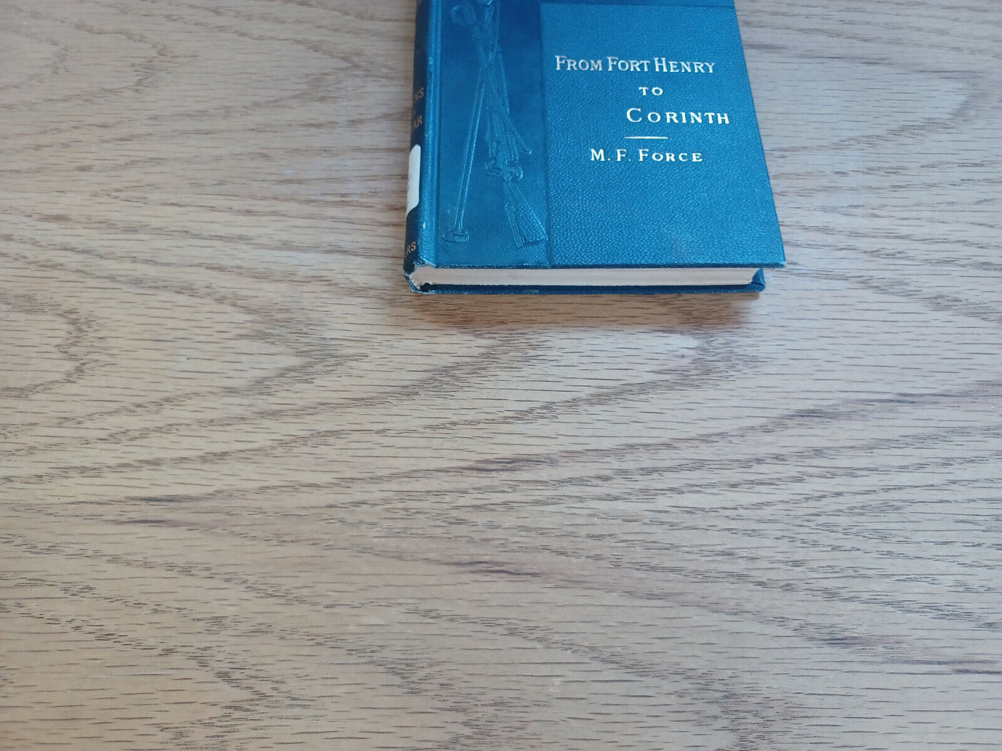 From Fort Henry To Corinth M F Force 1882 Campaings Of The Civil War Ii