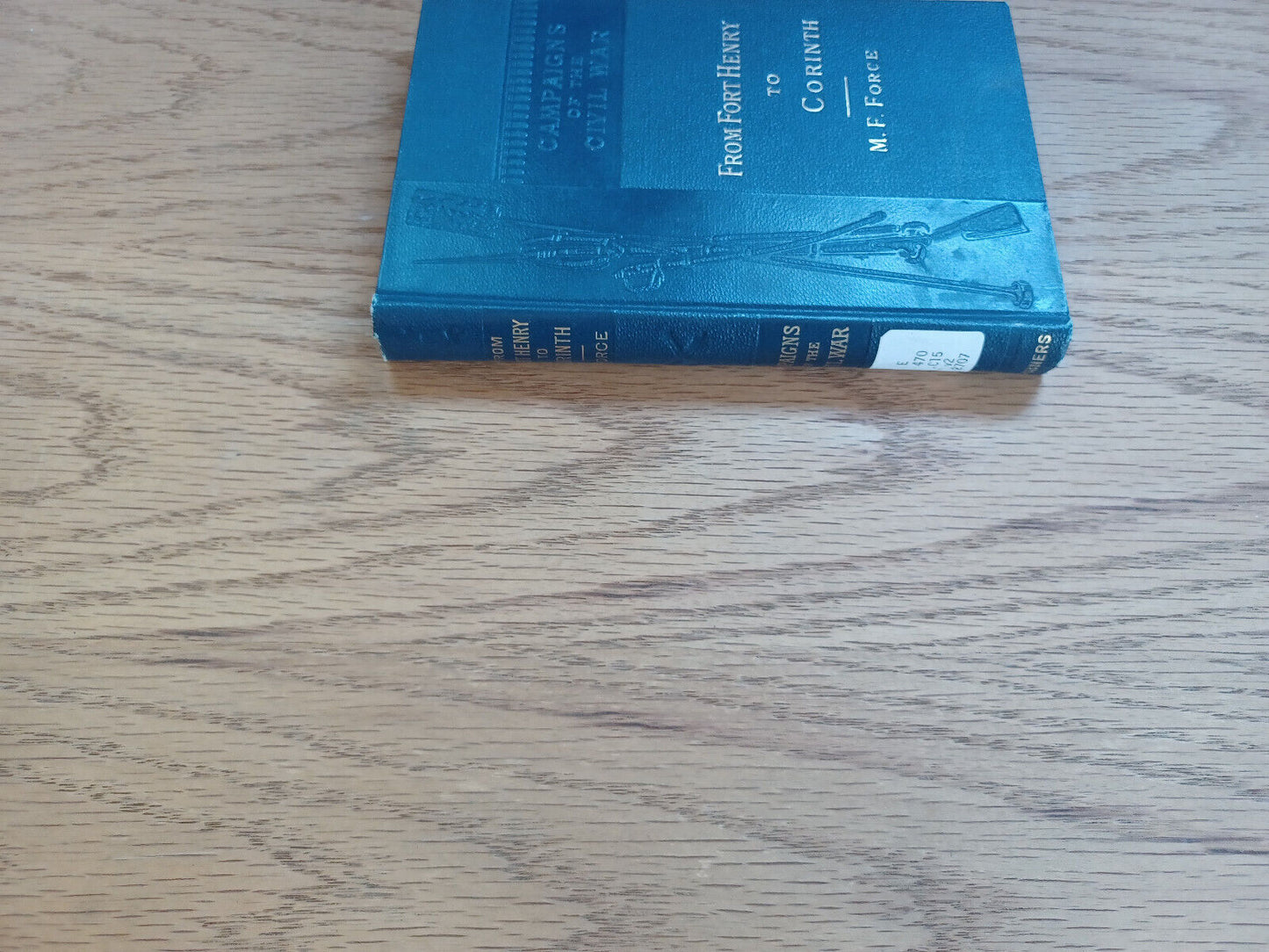 From Fort Henry To Corinth M F Force 1882 Campaings Of The Civil War Ii