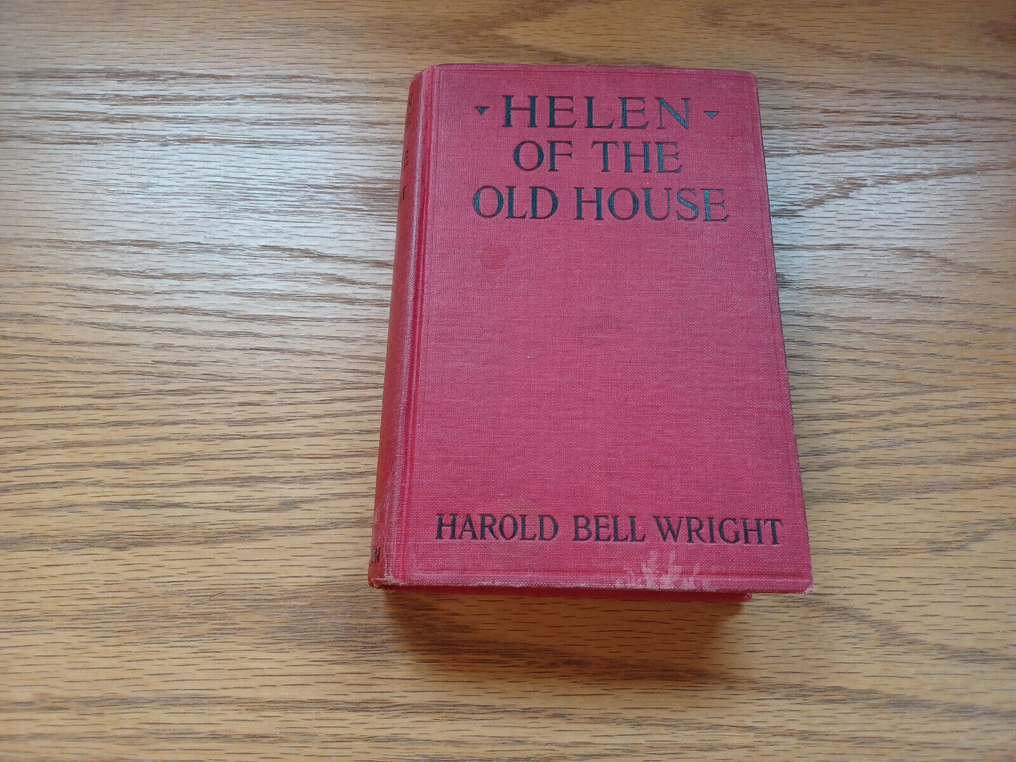 Helen Of The Old House By Harold Bell Wright 1921