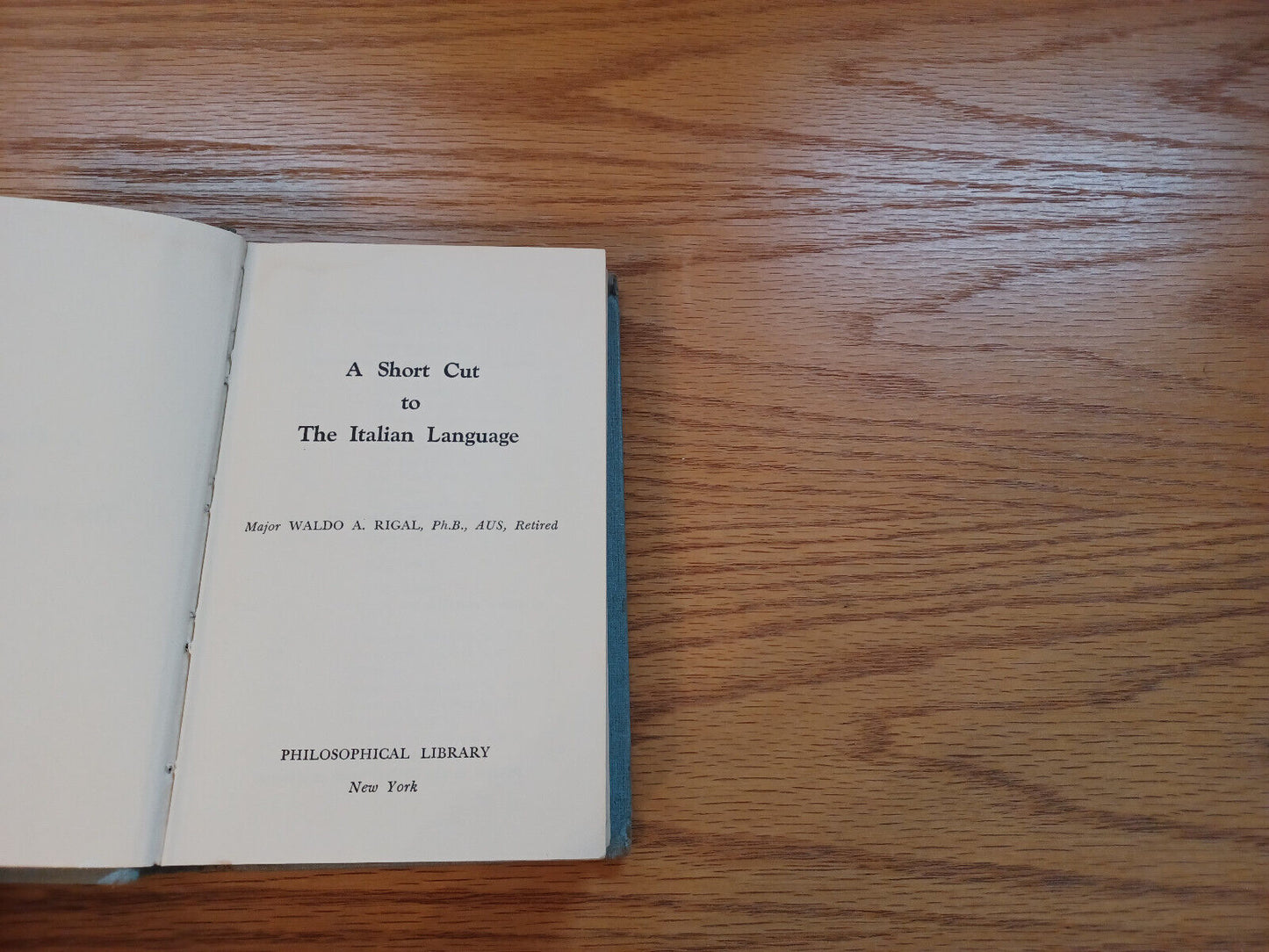 A Shortcut To The Italian Language By Waldo Rigal 1960