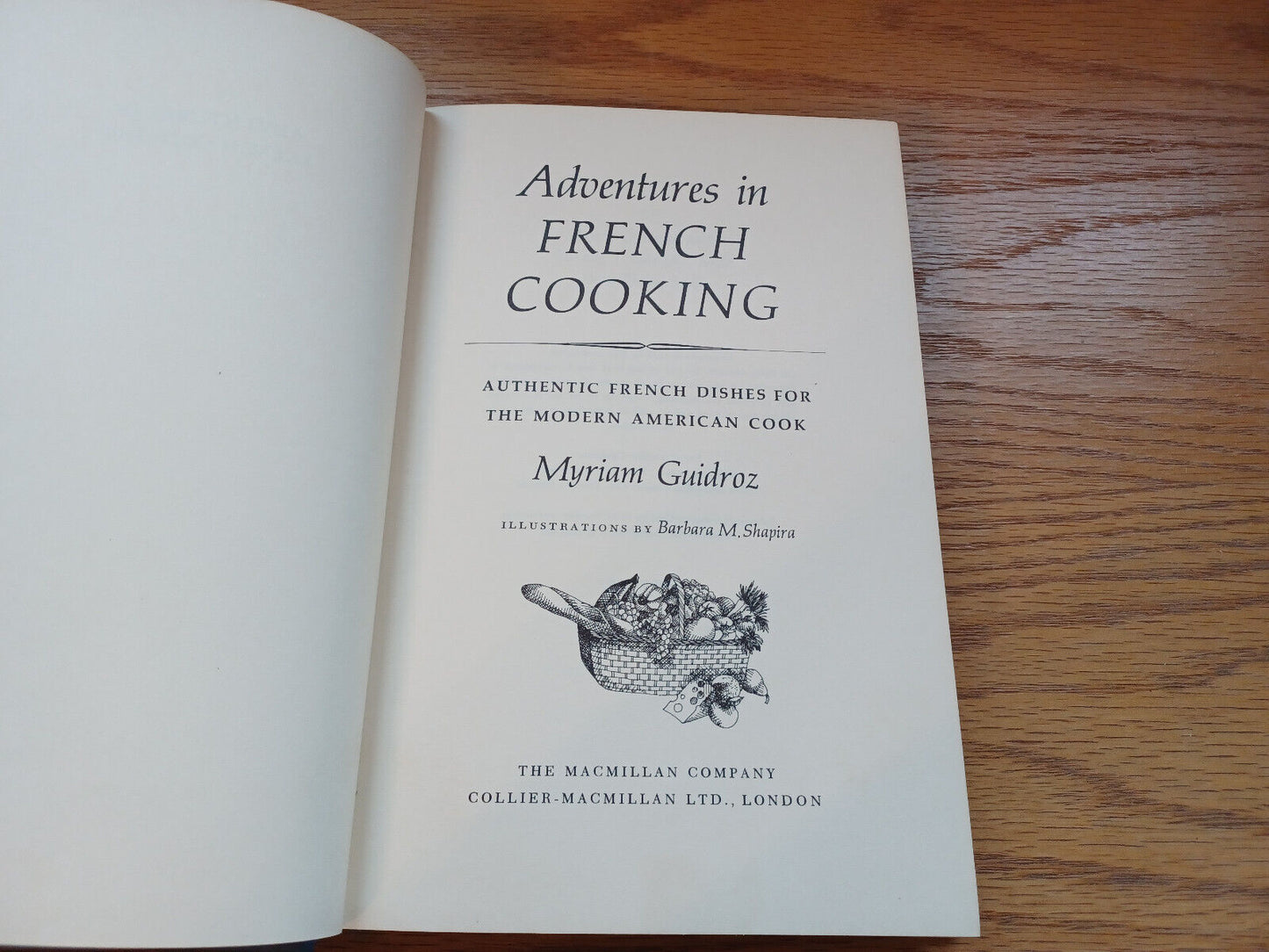 Adventures In French Cooking By Miriam Guidroz 1970 1St Edition