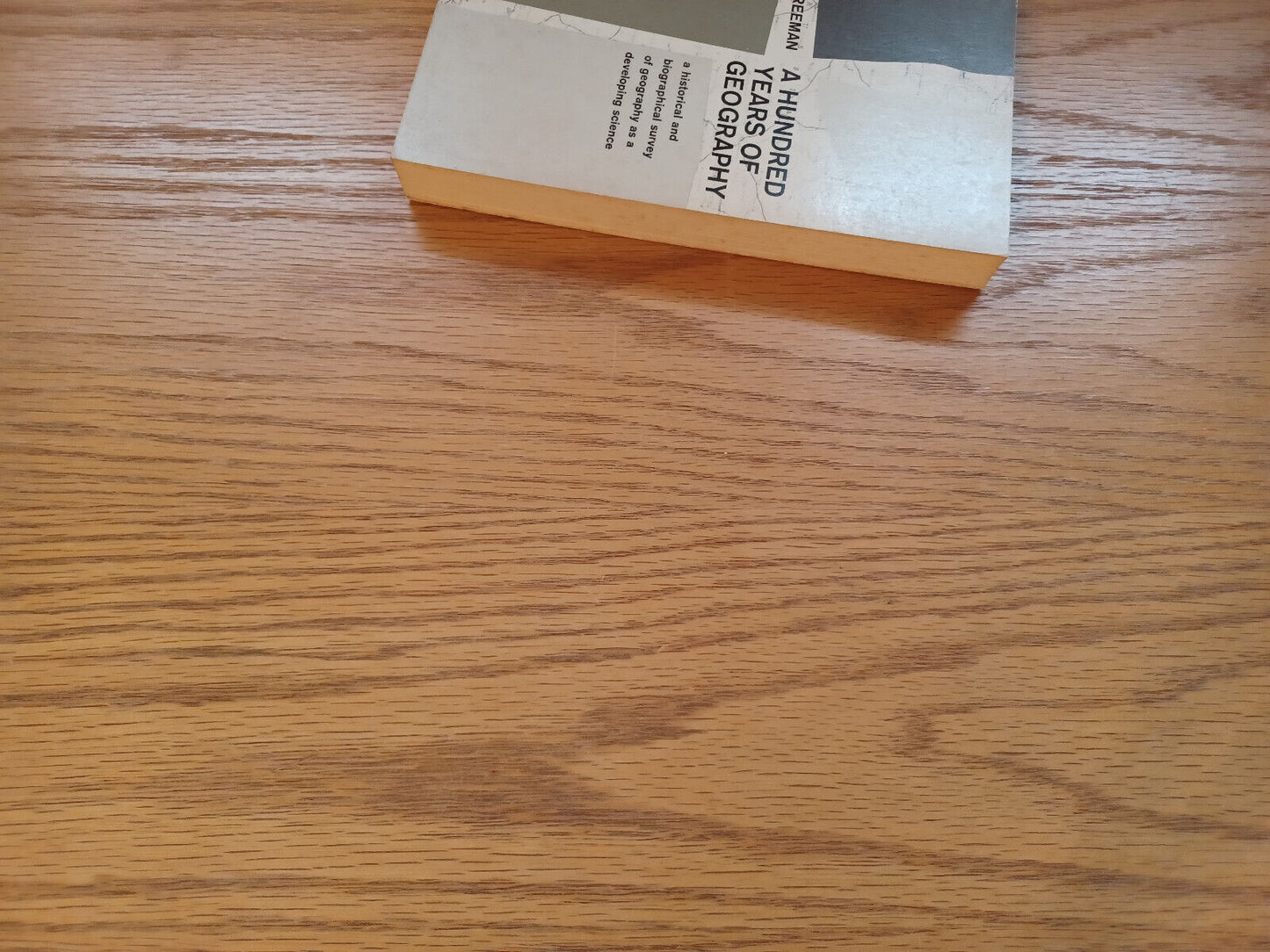 A Hundred Years Of Geography T W Freeman 1964