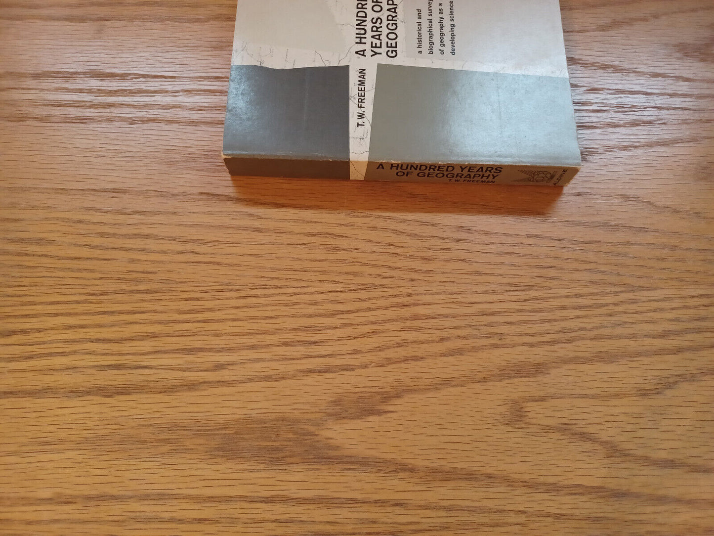 A Hundred Years Of Geography T W Freeman 1964