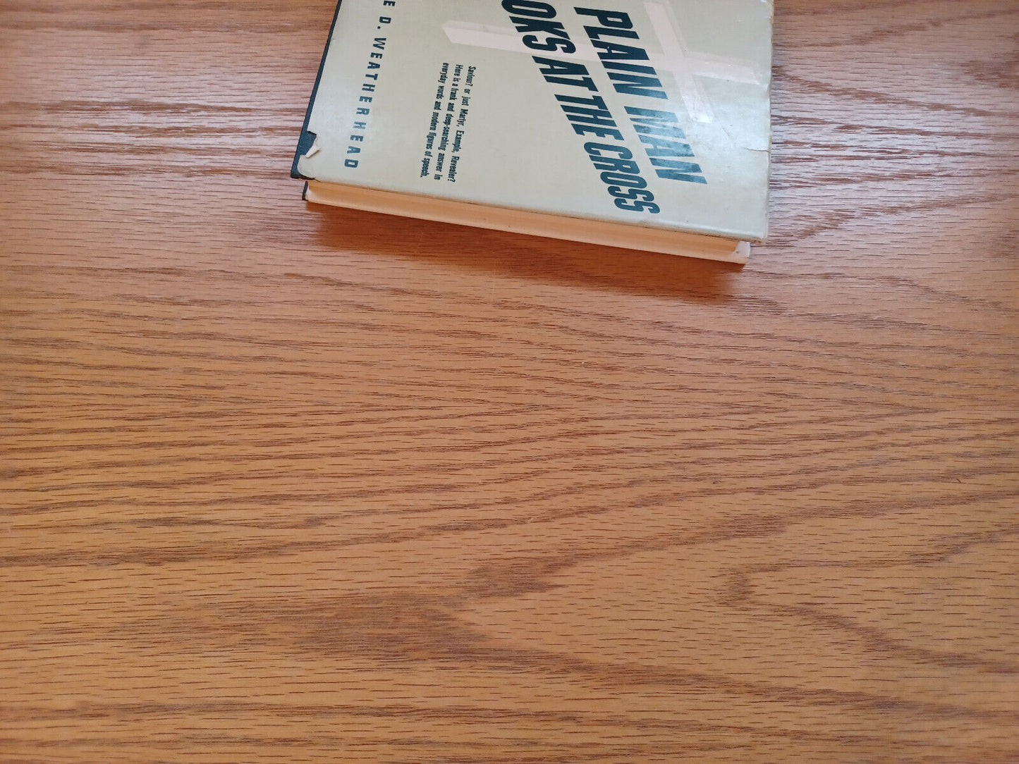 A Plain Man Looks At The Cross 1945 Dust Jacket Leslie D Weatherhead