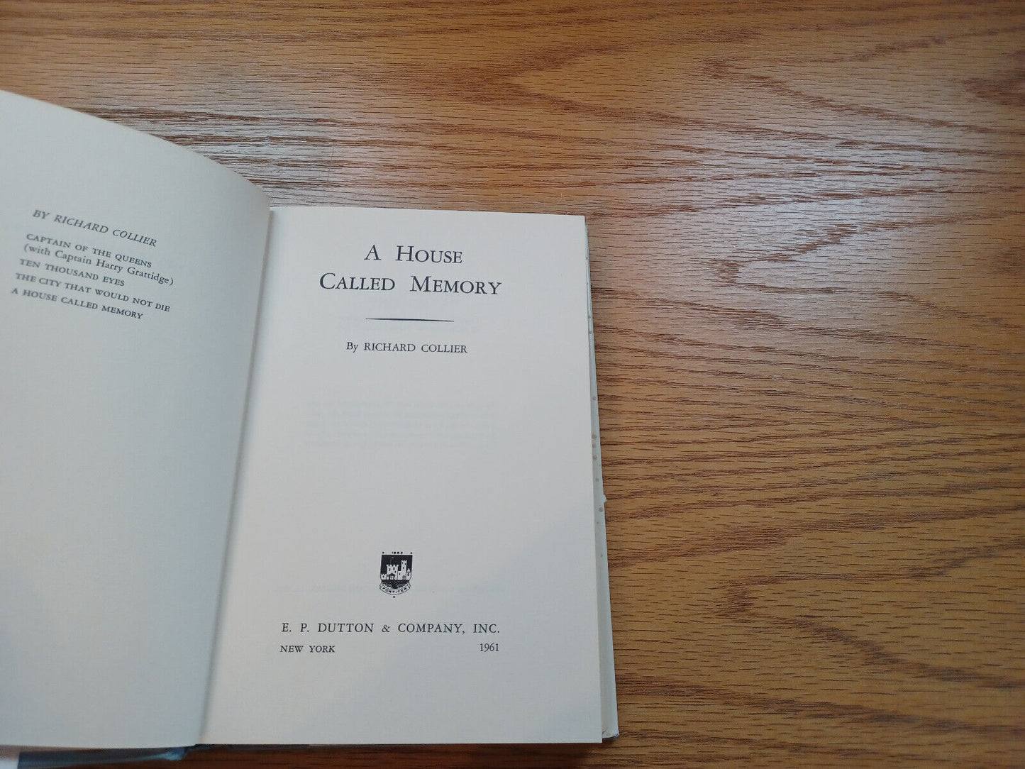 A House Called Memory By Richard Collier 1961 Dust Jacket