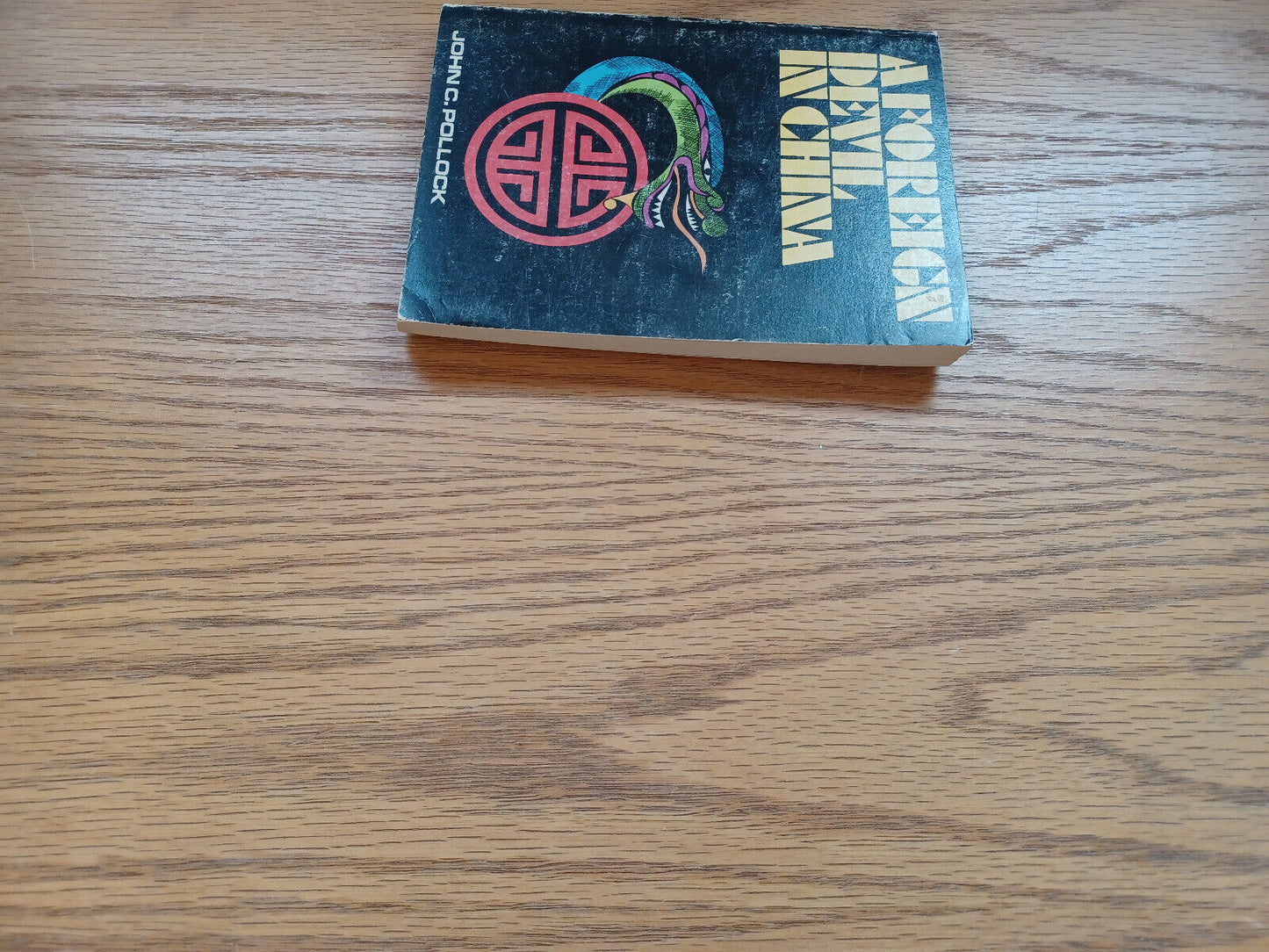 A Foreign Devil In China John C Pollock 1971 Crusade Edition