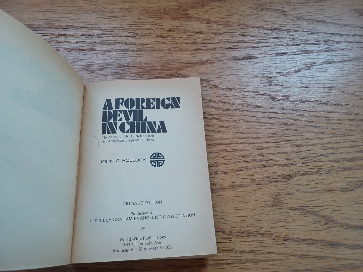 A Foreign Devil In China John C Pollock 1971 Crusade Edition