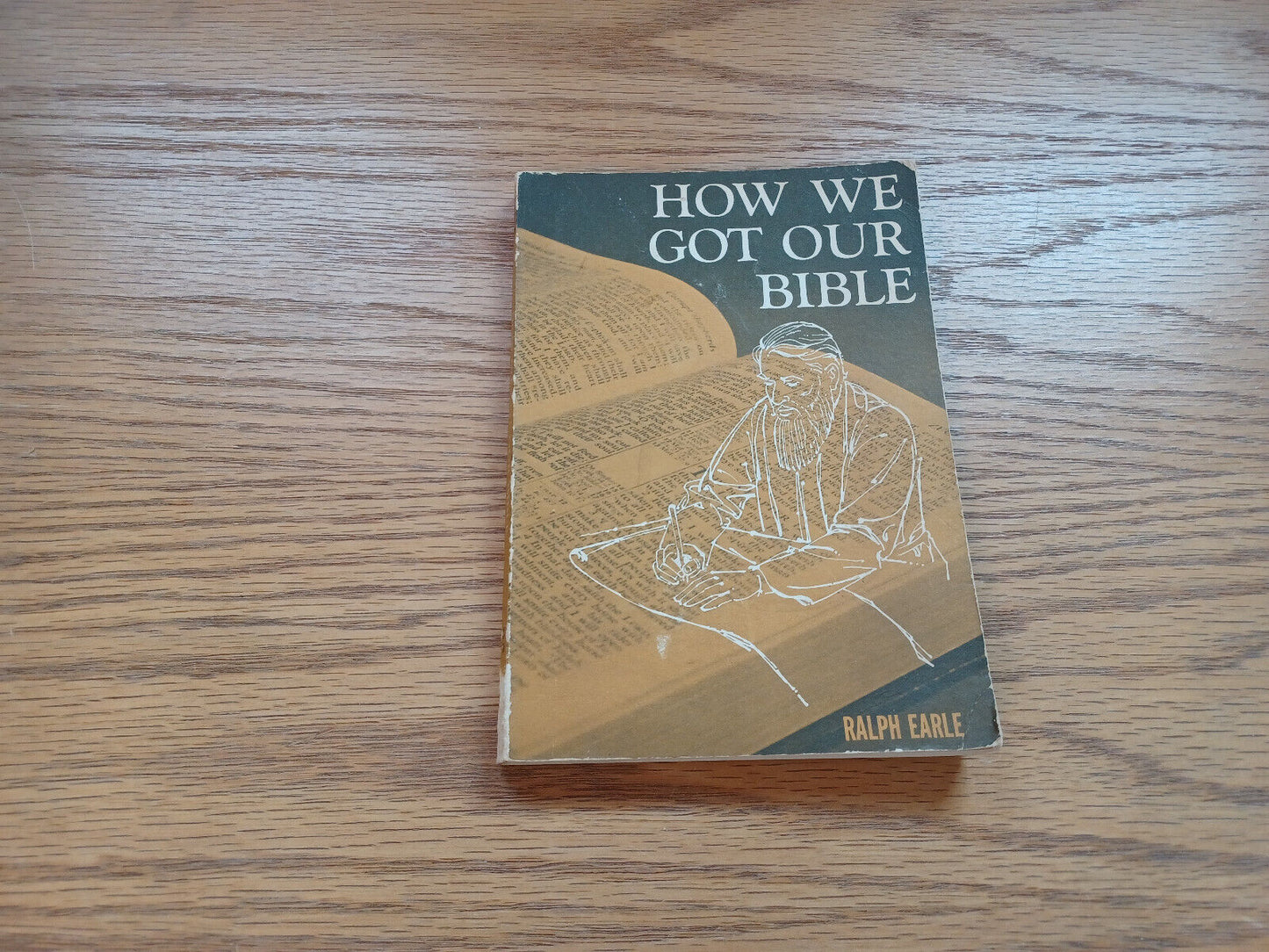 How We Got Our Bible Ralph Earle 1971 1St Printing