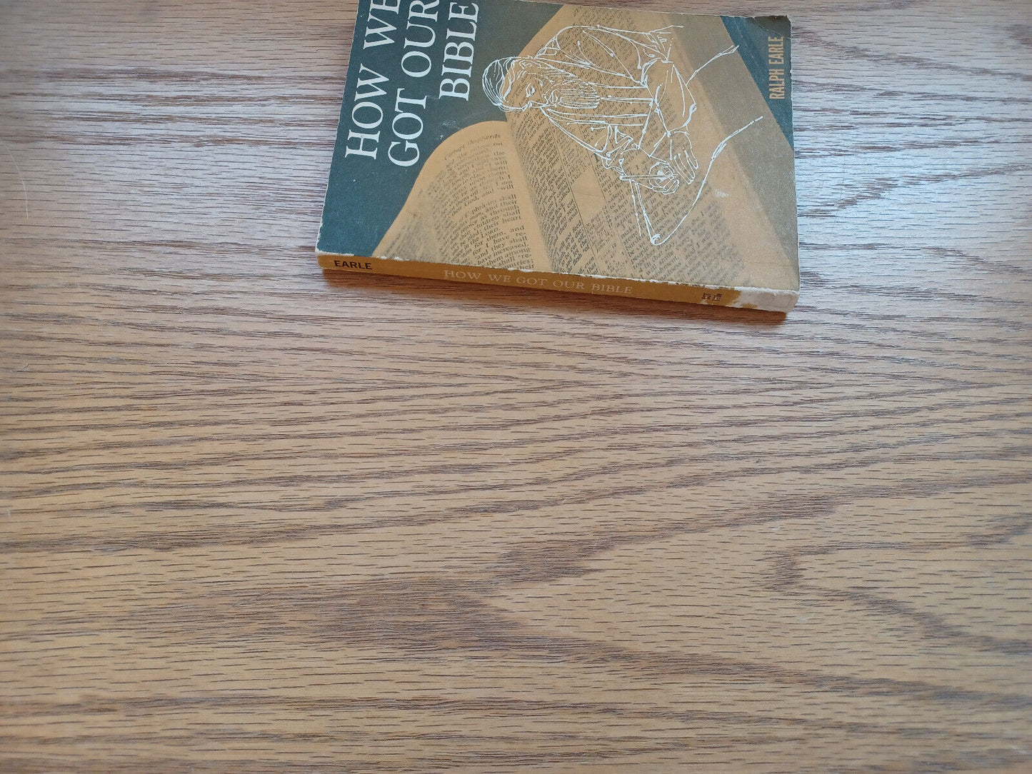 How We Got Our Bible Ralph Earle 1971 1St Printing
