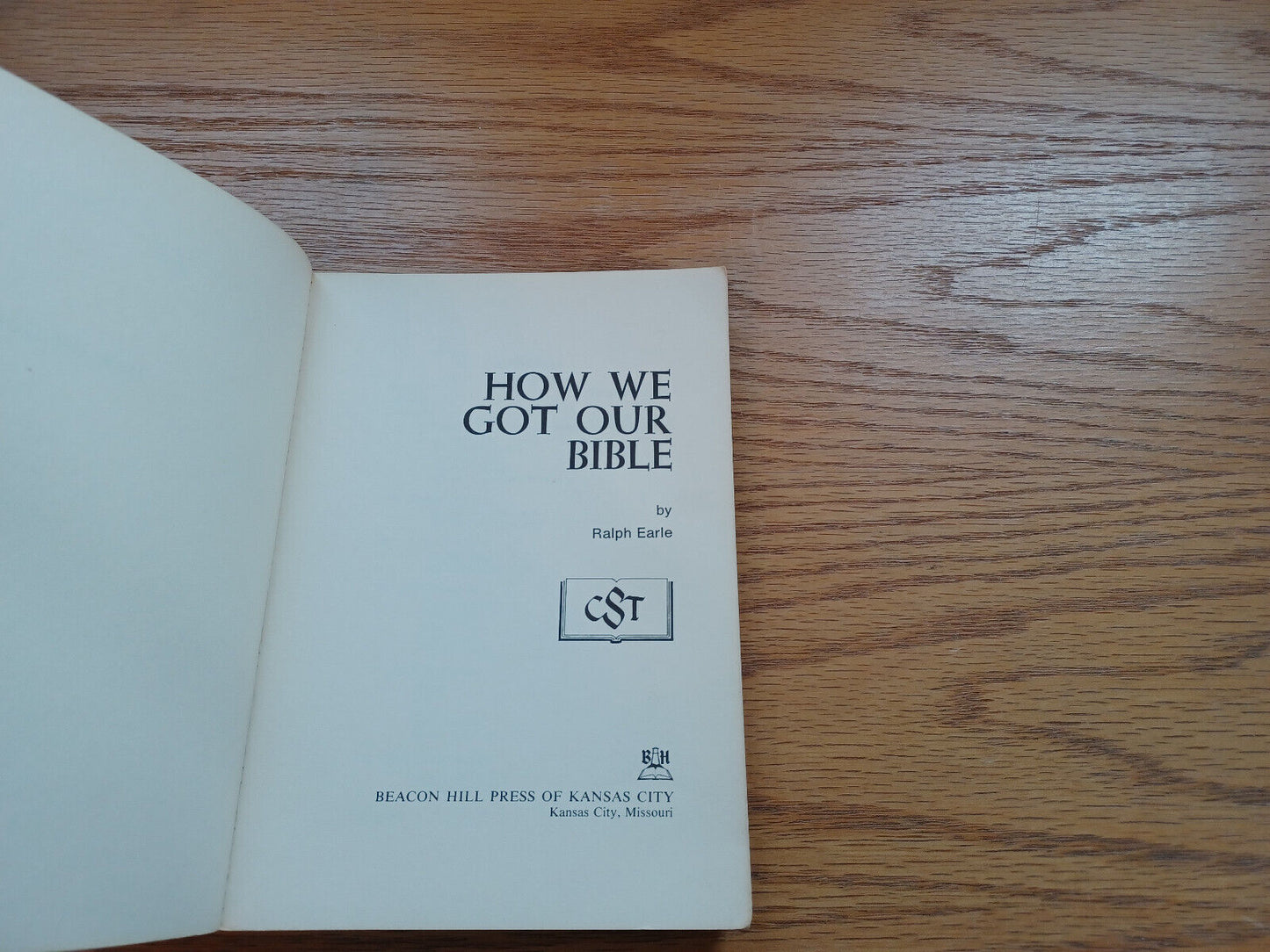 How We Got Our Bible Ralph Earle 1971 1St Printing