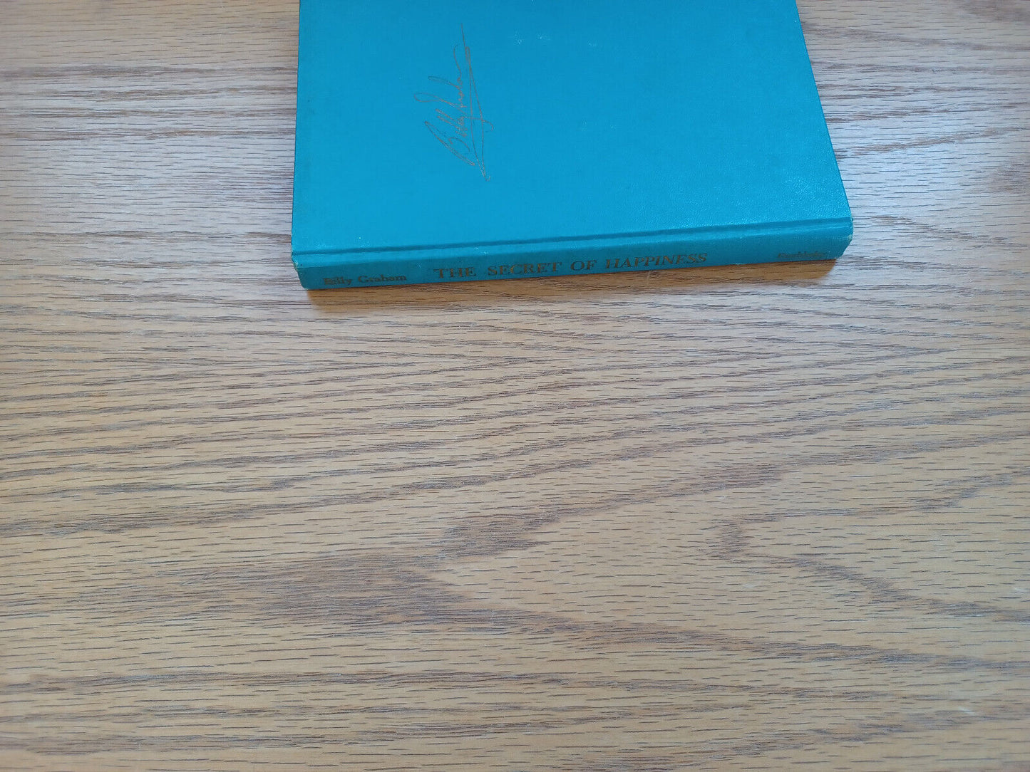 The Secret Of Happiness By Billy Graham 1955 First Edition