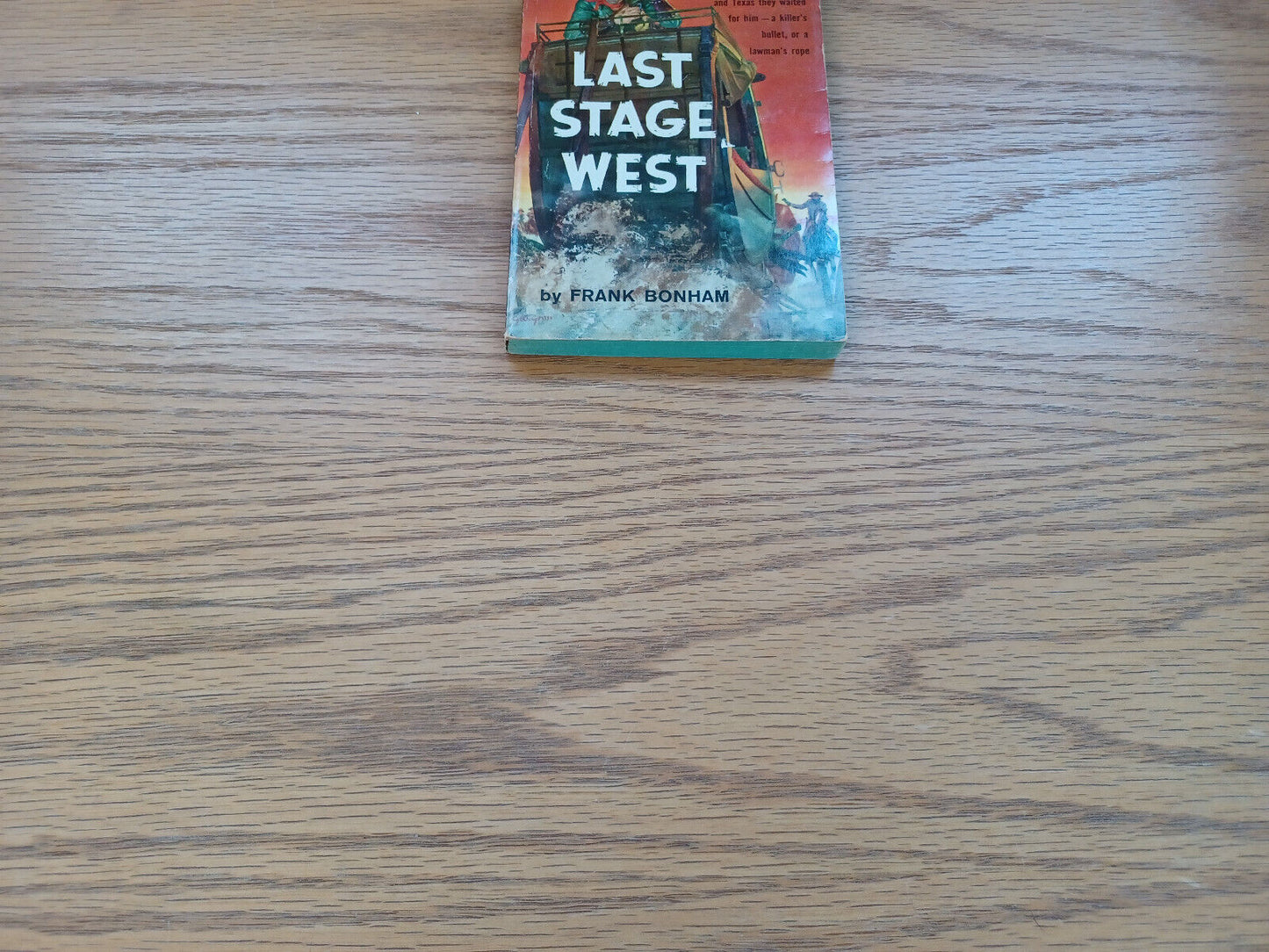 Last Stage West By Frank Bonham 1959