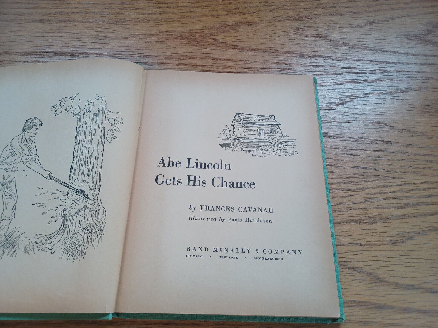 Abe Lincoln Gets His Chance By Frances Cavanah 1959