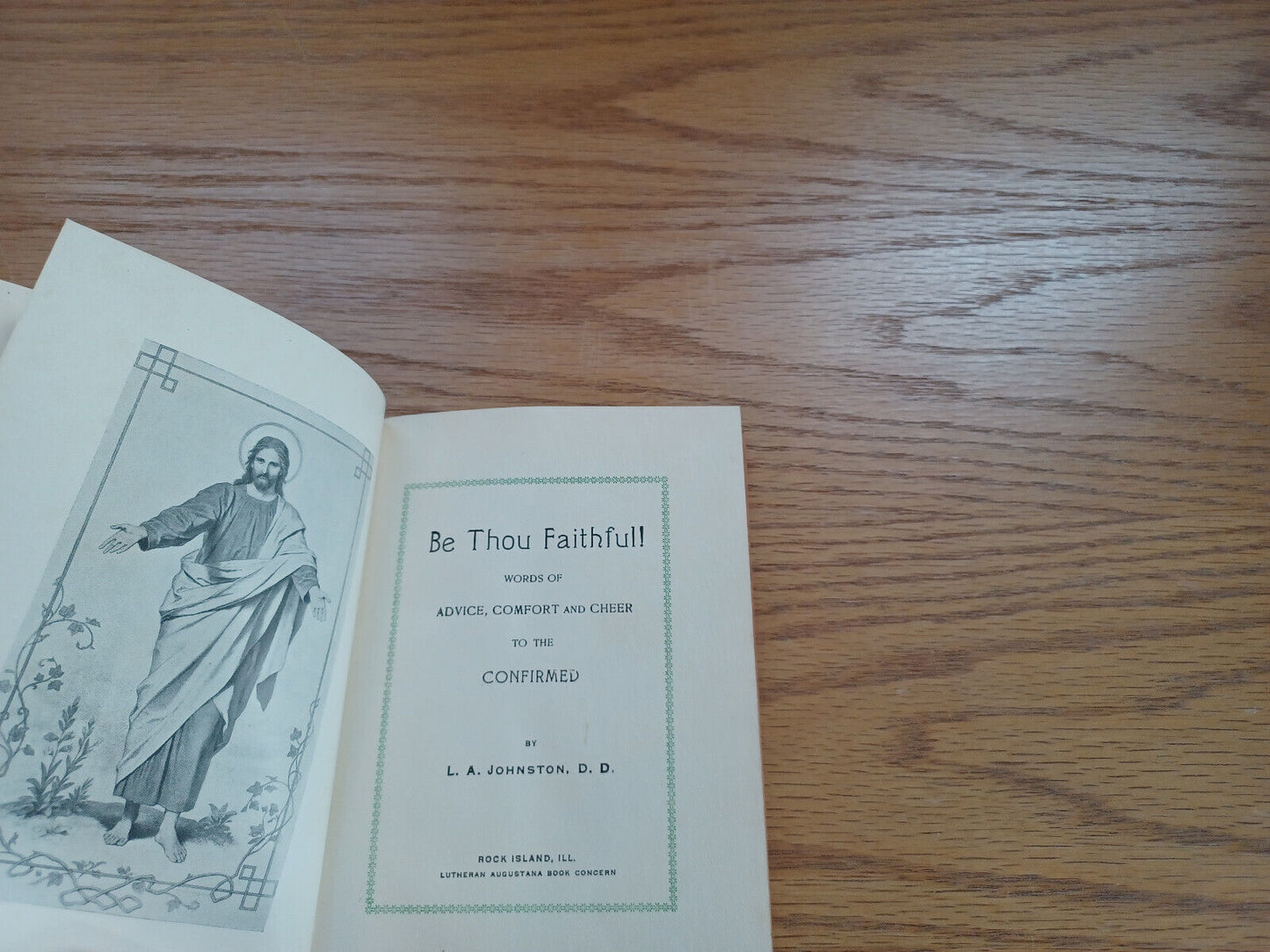 Be Thou Faithful Words Of Advice Comfort And Cheer To The Confirmed La Johnston