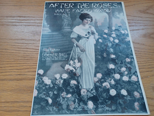 After The Roses Have Faded Away Ballad Bessie Buchanan 1914