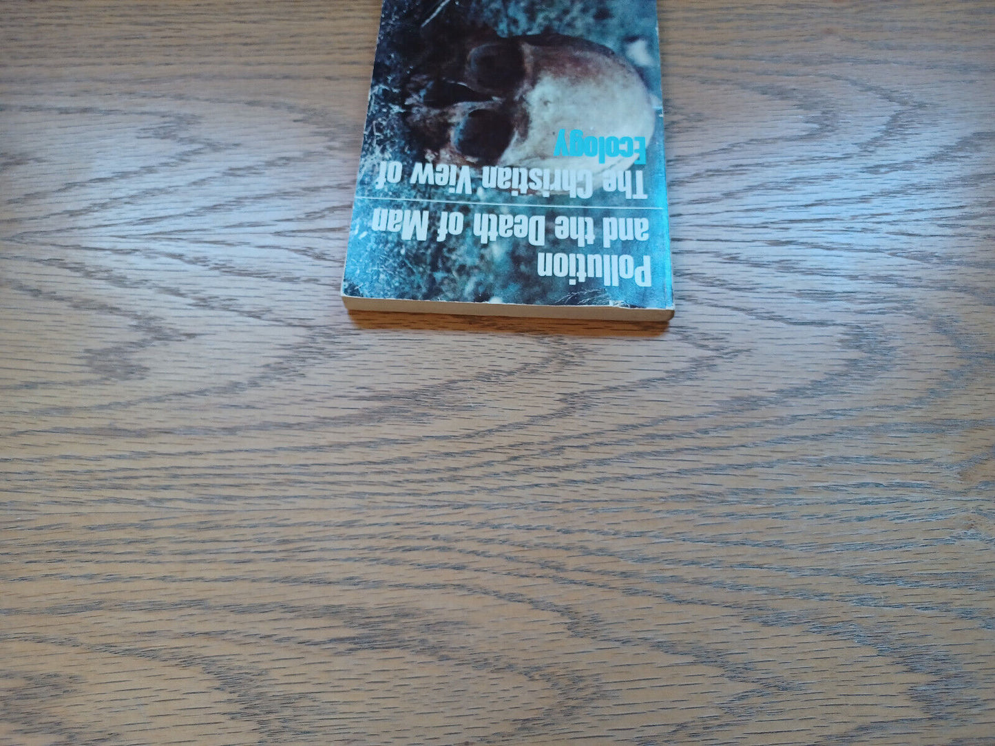 Pollution And The Death Of Man The Christian View Of Ecology 1970