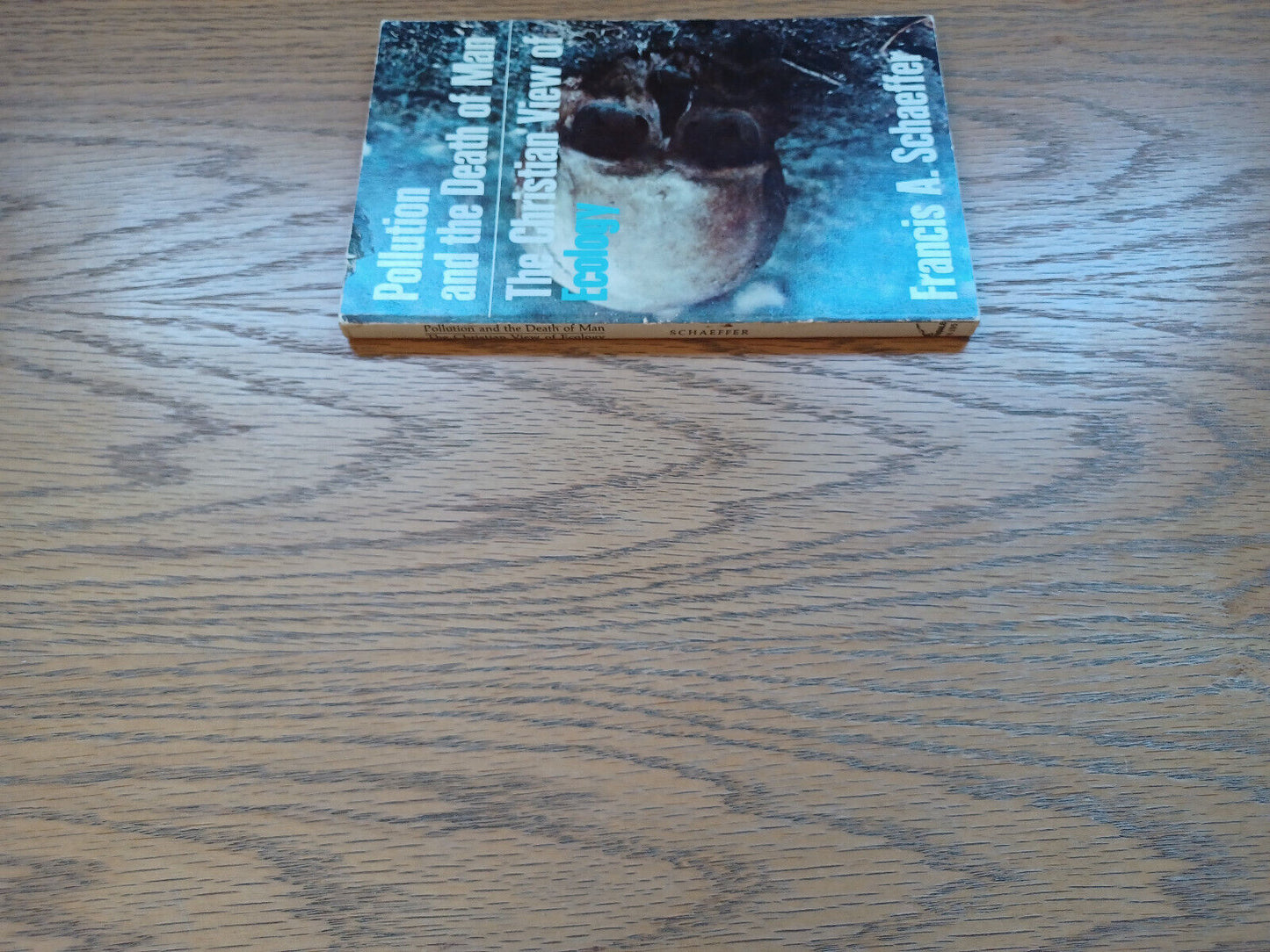 Pollution And The Death Of Man The Christian View Of Ecology 1970