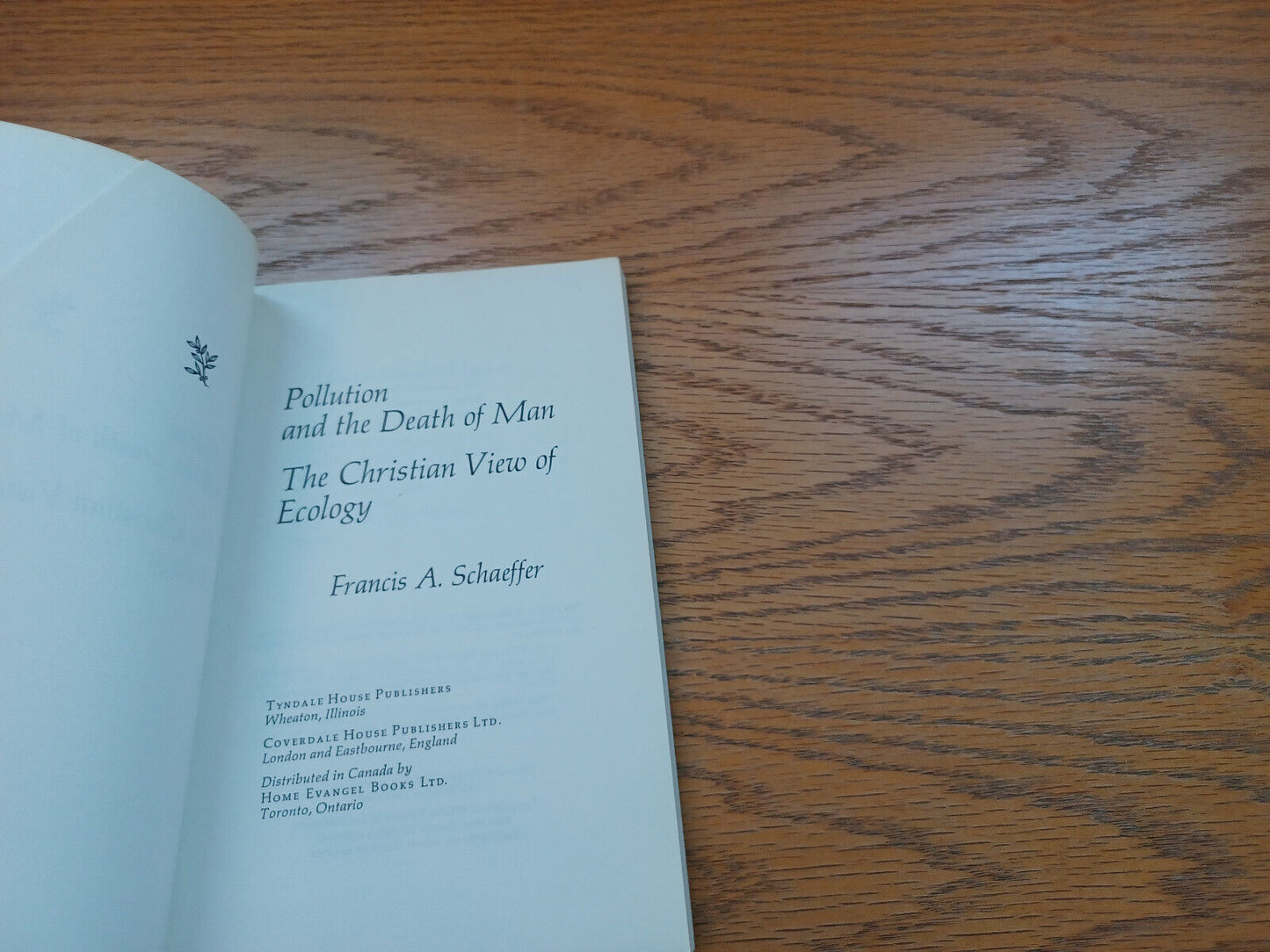 Pollution And The Death Of Man The Christian View Of Ecology 1970