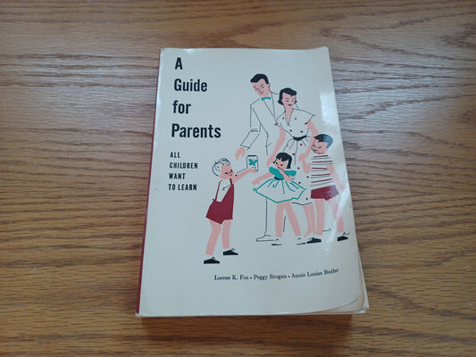 A Guide For Parents By Lorene Fox 1961