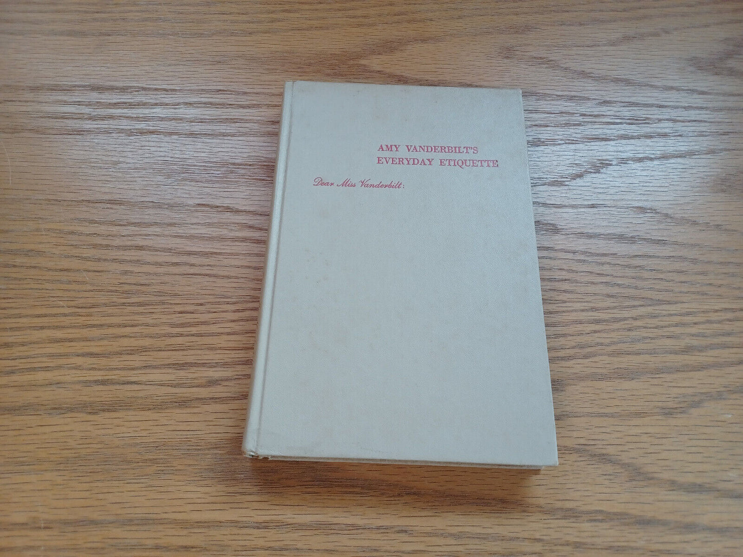 Amy Vanderbilt Every Day Etiquette 1956