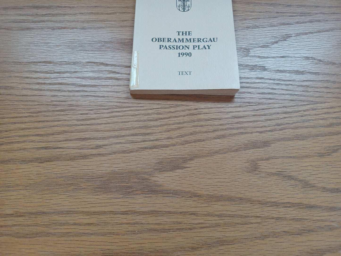The Oberammergau Passion Play 1990 Text
