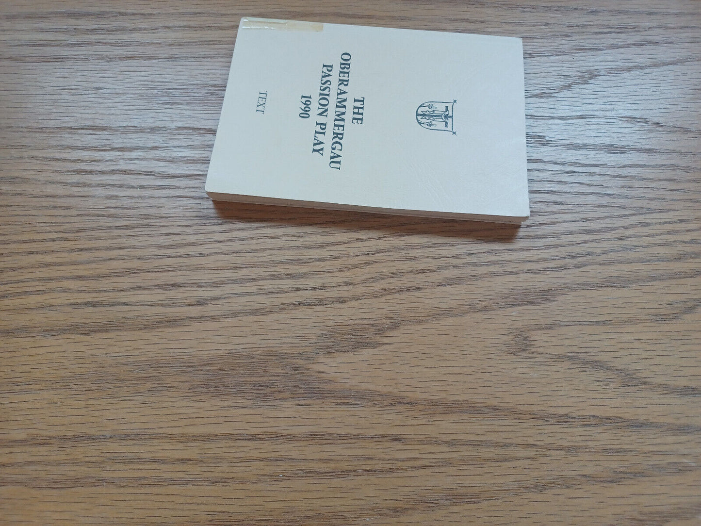 The Oberammergau Passion Play 1990 Text