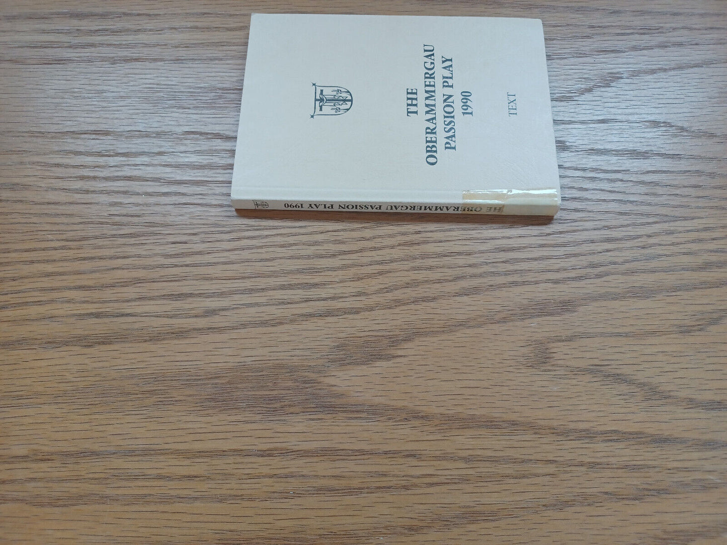 The Oberammergau Passion Play 1990 Text