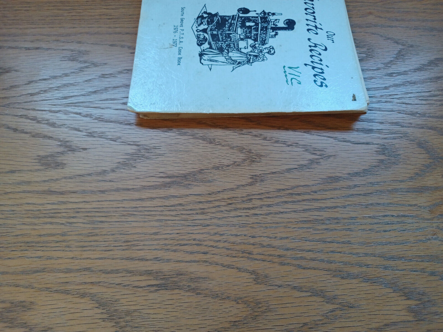 Our Favorite Recipes South Grove P T S A Cookbook 1976-1977