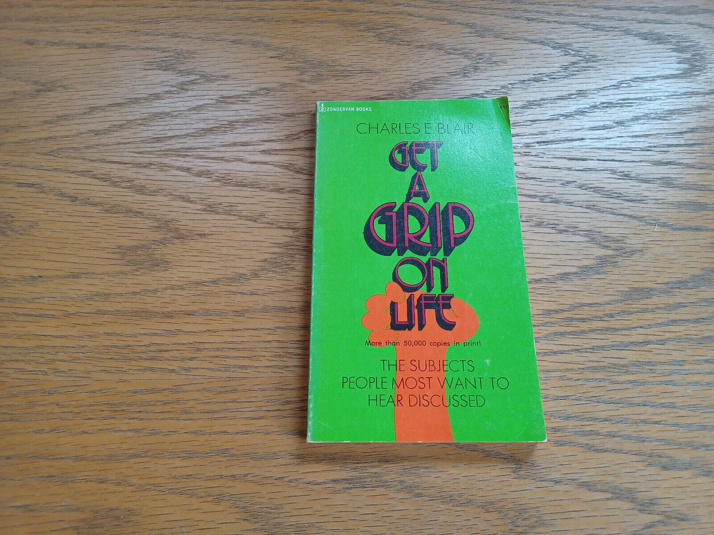 Get a Grip on Life Charles E Blair 1972 Paperback Zondervan