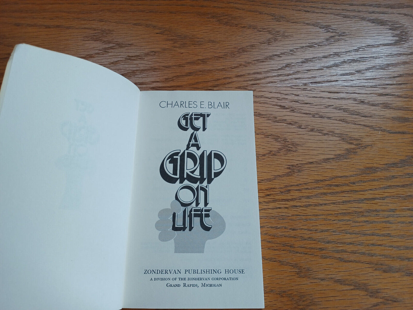 Get a Grip on Life Charles E Blair 1972 Paperback Zondervan