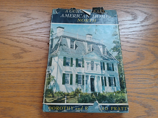 A Guide to Early American Homes North Dorothy & Richard Pratt 1956 Bonanza Books