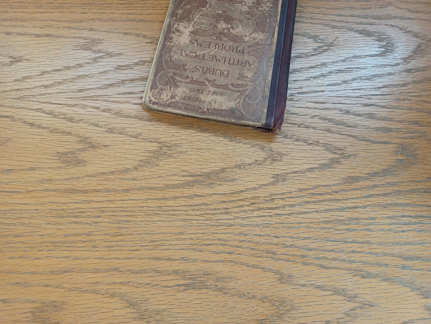 Dubbs’ Arithmetical Problems Part Two 1893 Hardcover Pupils’ Edition American Bo