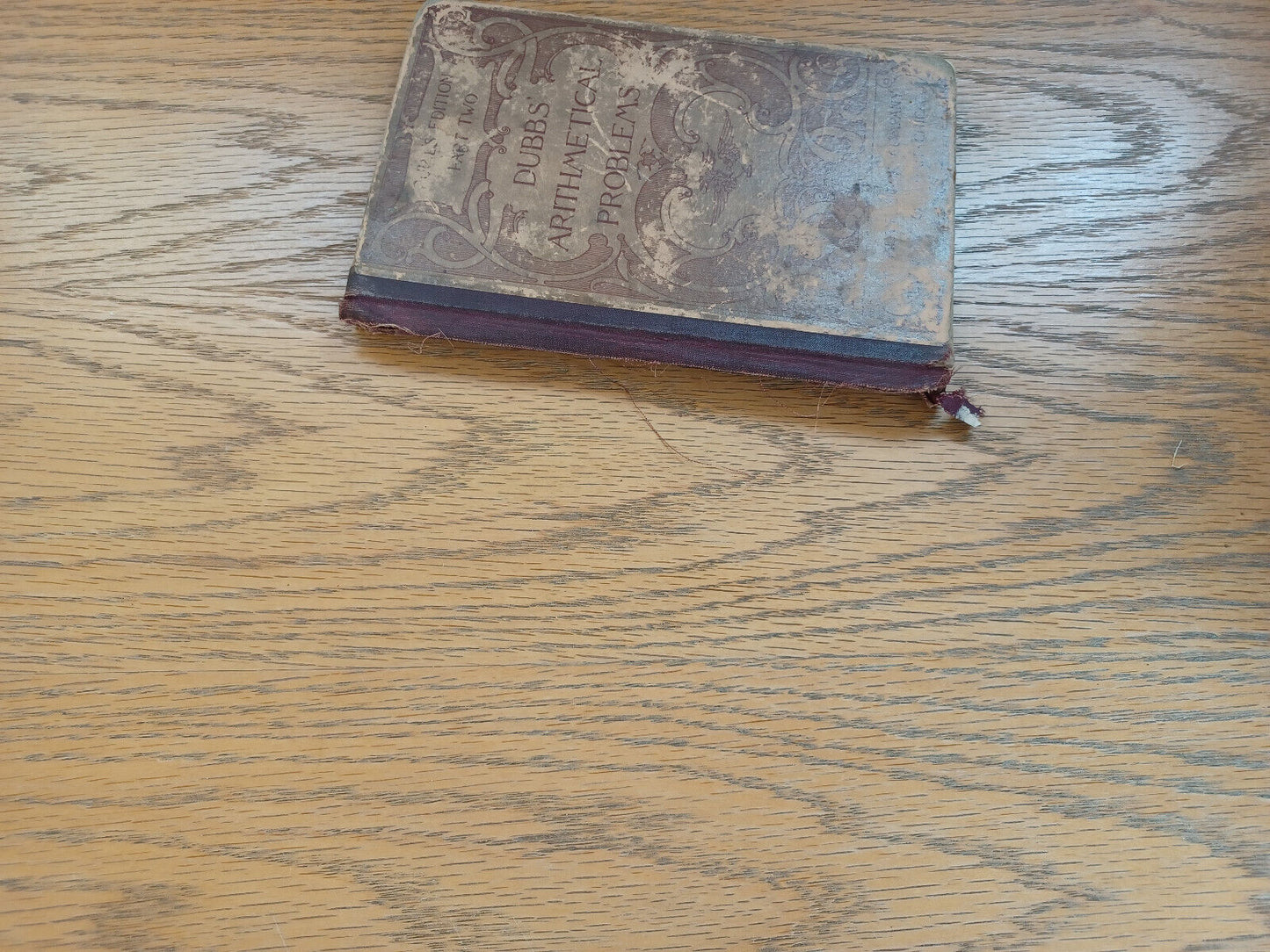 Dubbs’ Arithmetical Problems Part Two 1893 Hardcover Pupils’ Edition American Bo