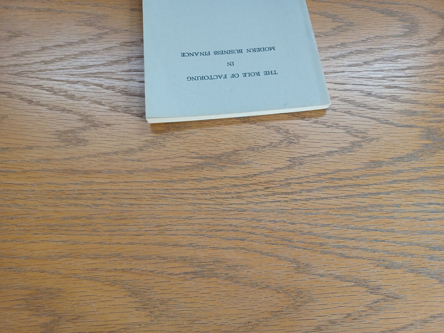 The Role of Factoring in Modern Business Finance Clyde William Phelps 1959 Comme