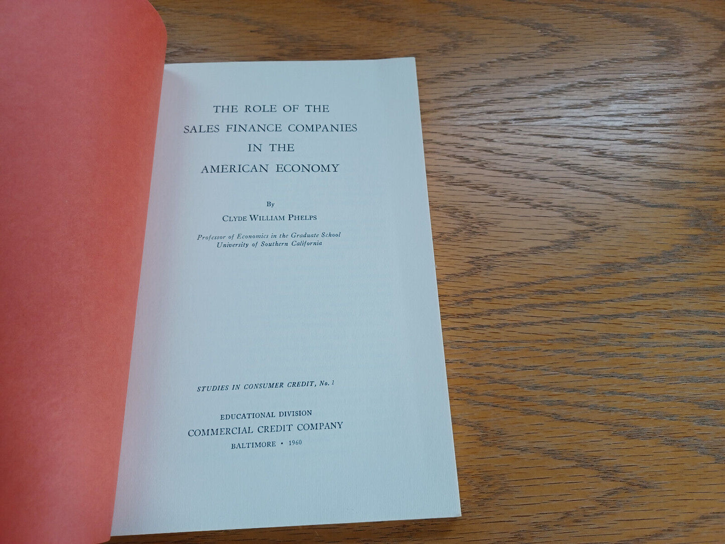 The Role of the Sales Finance Companies in the American Economy Clyde William Ph