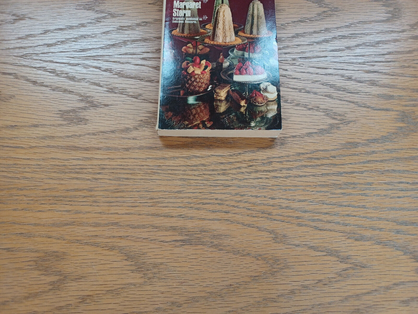 The Dessert Lovers’ Cookbook Margaret Storm 1973 Bantam Books Paperback