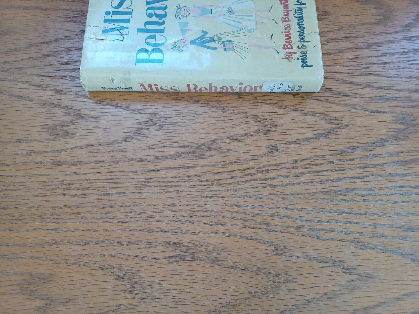 Miss Behavior Bernice Bryant 1960 Hardcover Dust Jacket Bobbs-Merrill